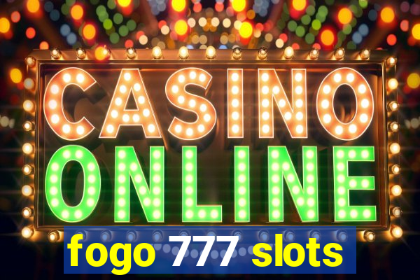 fogo 777 slots